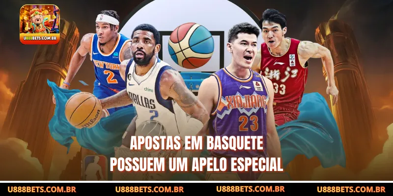 Apostas em basquete possuem um apelo especial