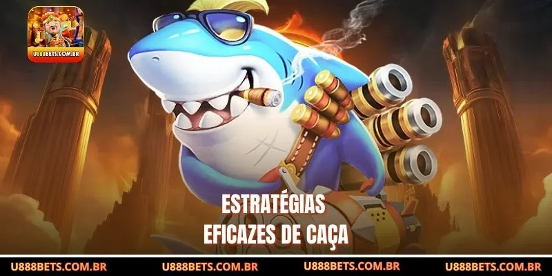 Estratégias eficazes de caça
