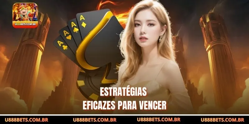 Estratégias Eficazes para Vencer