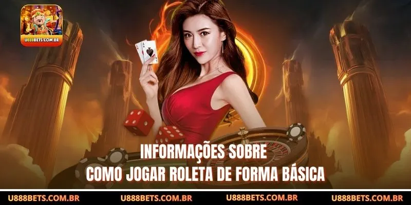 Informações sobre como jogar roleta de forma básica