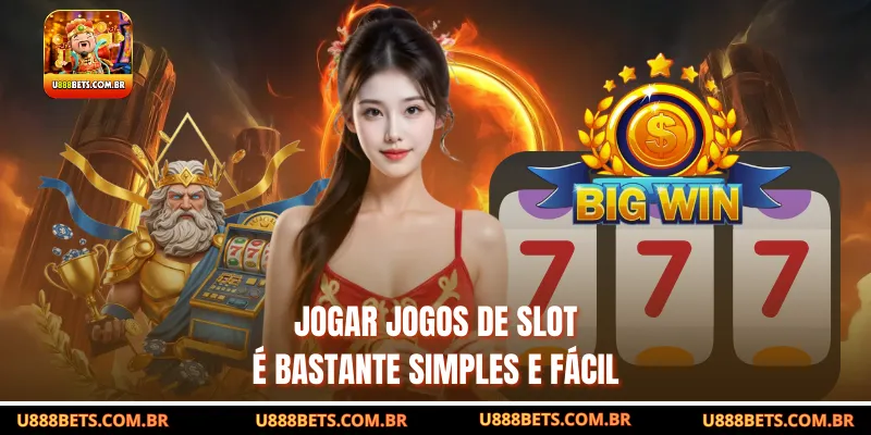 Jogar jogos de slot é bastante simples e fácil