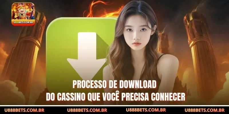 Processo de download do cassino que você precisa conhecer