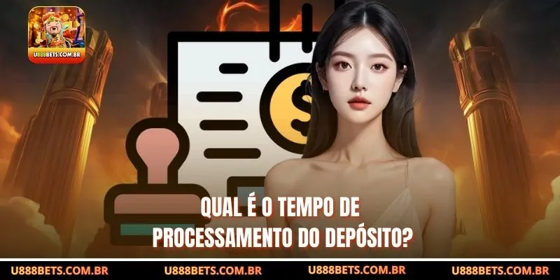 Qual é o tempo de processamento do depósito?