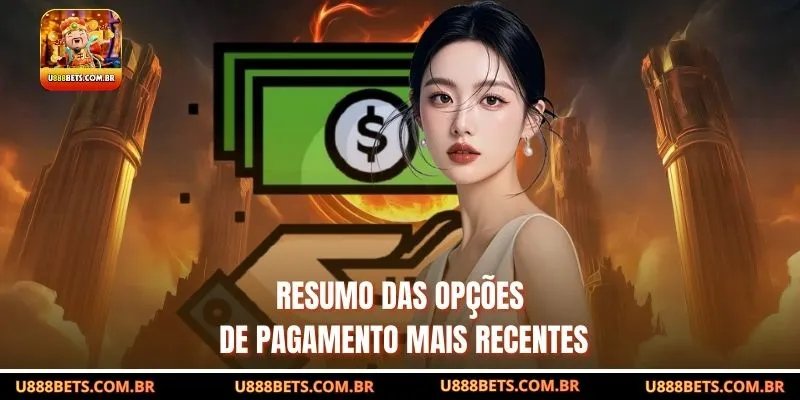 Resumo das opções de pagamento mais recentes