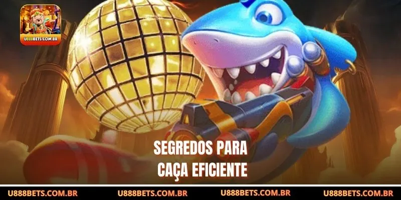 Segredos para caça eficiente