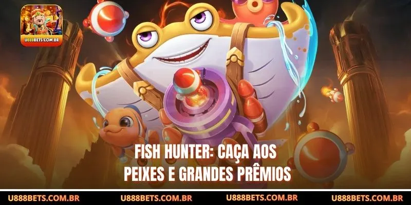 Fish Hunter: Caça aos Peixes e Grandes Prêmios